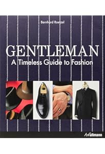 Gentleman: A Timeless Fashion: Roetzel, Bernhard, Beer